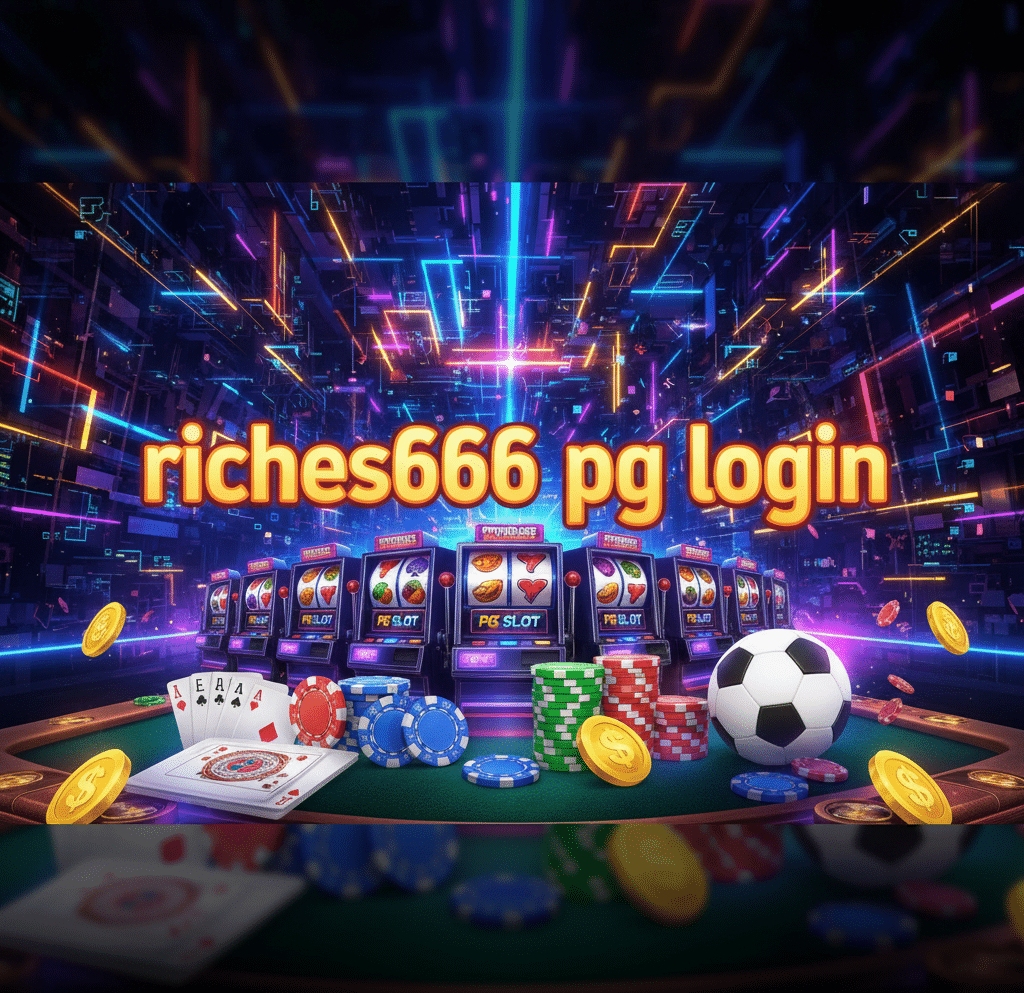 riches666 pg login